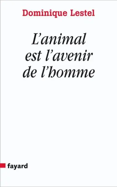 L'animal est l'avenir de l'homme