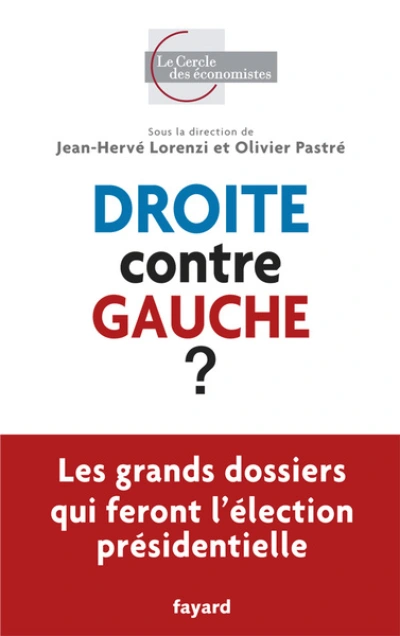 Droite contre Gauche ? Les grands dossiers qui feront l'élection présidentielle