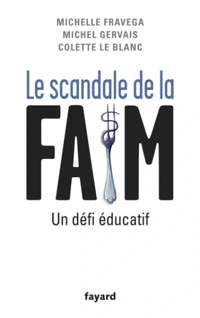 Le scandale de la faim. Un défi éducatif