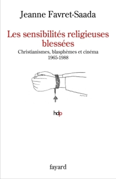 Les sensibilités religieuses blessées