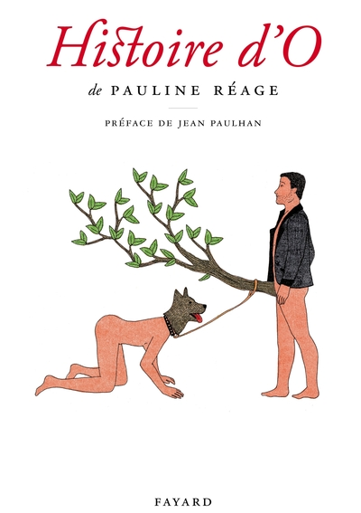 Histoire d'O, précédé de : le bonheur dans l'esclavage par J. Paulhan