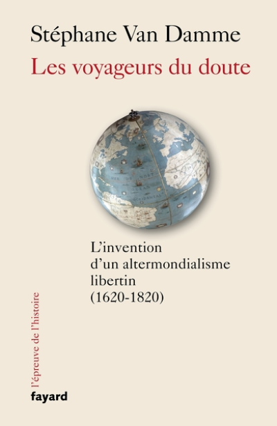 Les voyageurs du doute : L'invention d'un altermondialisme libertin