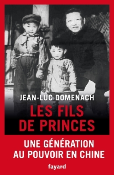 Les fils de princes en Chine. Une génération au pouvoir en Chine