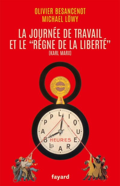 La journée de travail et le règne de la liberté