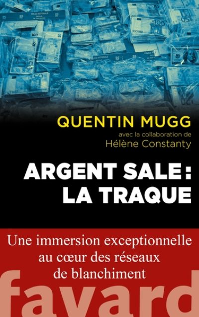 Argent sale : La traque