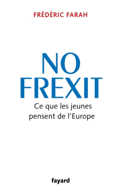 No Frexit: Ce que les jeunes pensent de l'Europe