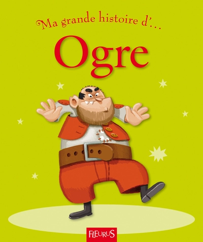 Ma grande histoire d'Ogre