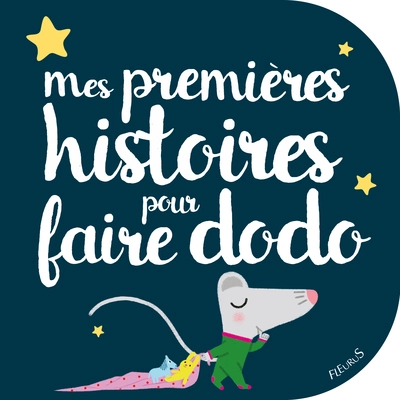 Mes premières histoires pour faire dodo