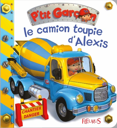 Le camion-toupie d'Alexis, tome 31