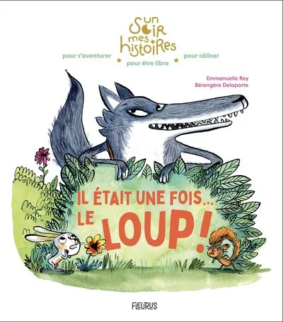 Il était une fois le loup !