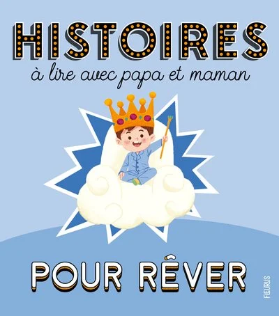 Histoires à lire avec papa et maman - Pour rêver