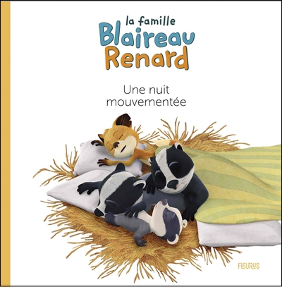 La famille Blaireau Renard : Une nuit mouvementée