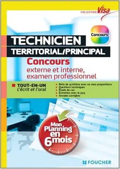 Visa - Technicien territorial principal - Concours interne et 3e voie - Mon planning en 6 mois