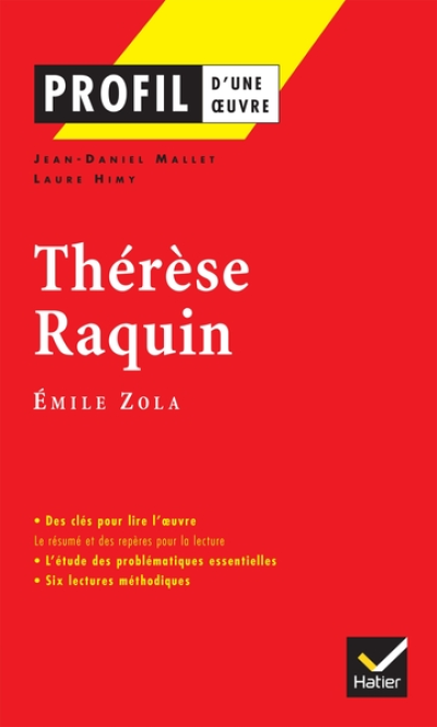 Profil d'une oeuvre : Thérèse Raquin, Emile Zola