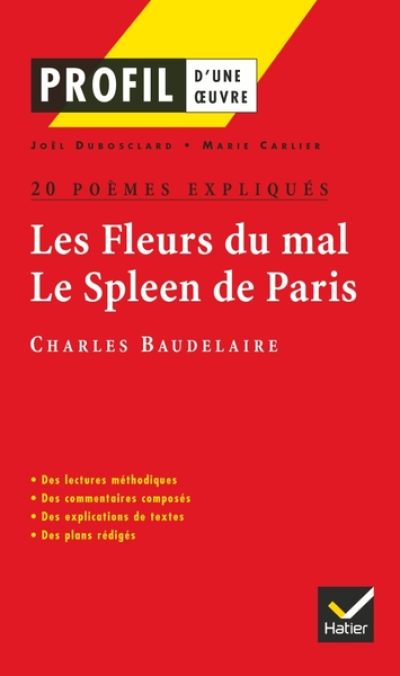 Profil - Baudelaire : Les Fleurs du mal, Le Spleen de Paris : 20 poèmes expliqués