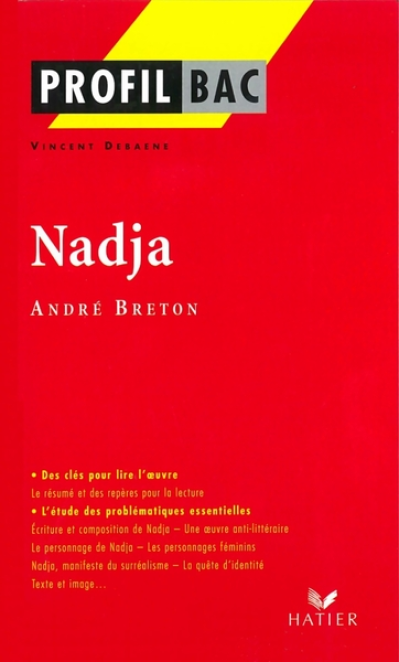 Profil d'une oeuvre : Nadja, André Breton