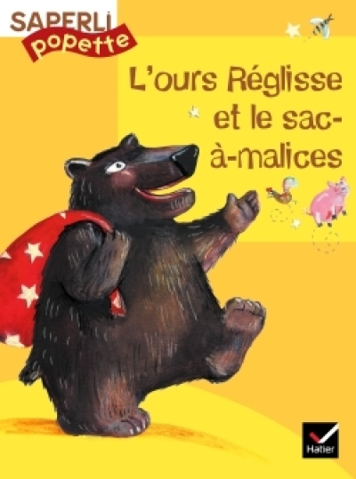 Saperlipopette CP - L'Ours Réglisse et le Sac-à-malices, album 1