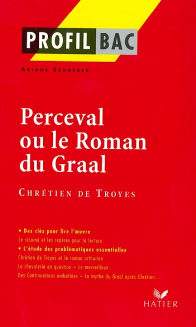 Profil d'une oeuvre : Perceval ou roman du Graal