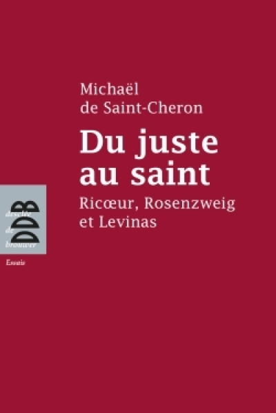 Du juste au saint