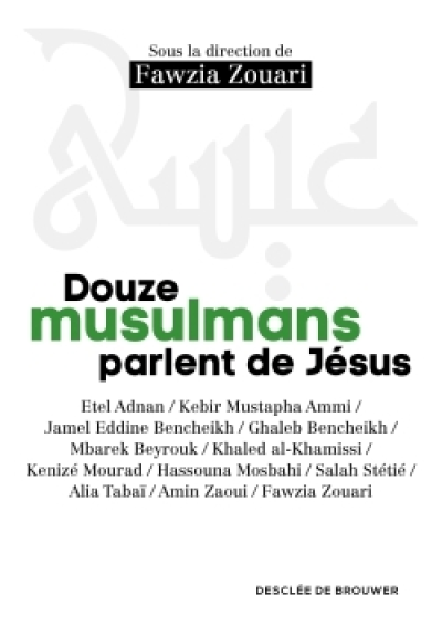 Douze musulmans parlent de Jésus