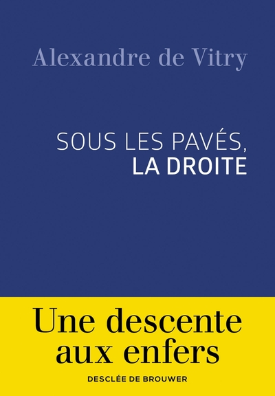 Sous les pavés, la droite