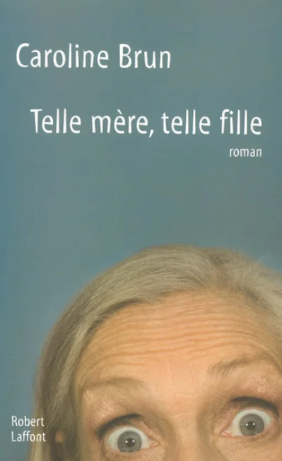 Telle mère, telle fille