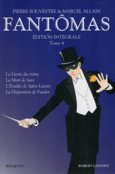 Fantômas - Tome 1 : Le train perdu - Les amours d'un prince - Le bouquet tragique - Le jockey masqué