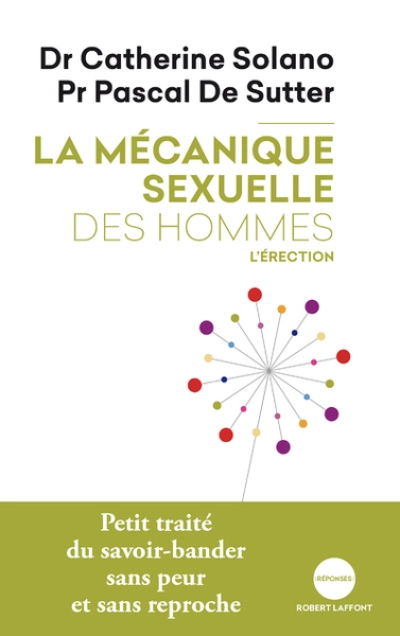 La mécanique sexuelle des hommes : Volume 2