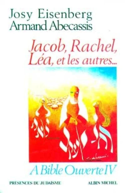 Jacob, Rachel, Léa et les autres