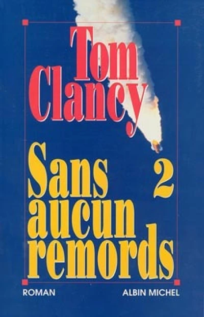 Sans aucun remords, tome 2