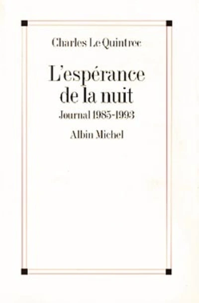 L'espérance de la nuit : 1985-1993