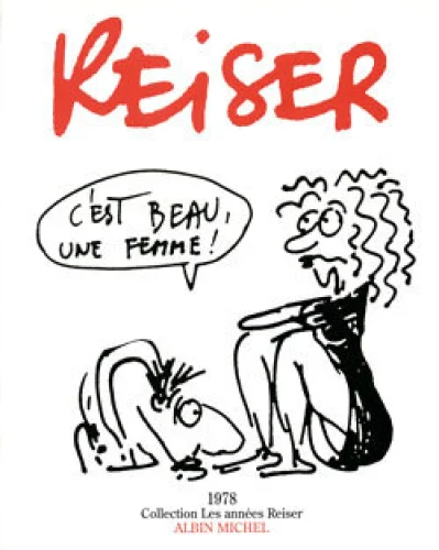 Les années Reiser, tome 4 : C'est beau une femme !