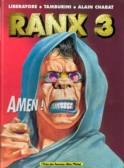 Ranxerox, tome 3 : Amen !