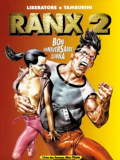 Ranxerox, tome 2 : Bon anniversaire Lubna