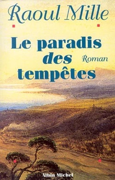 Le paradis des tempêtes