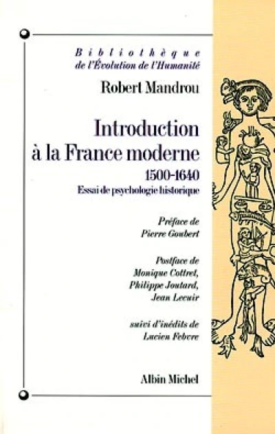 Introduction à la France moderne, 1500-1640 : Essai de psychologie historique, nouvelle édition