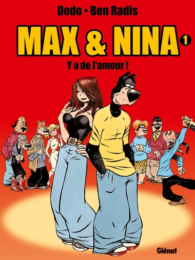 Max & Nina, tome 1 : Y a de l'amour