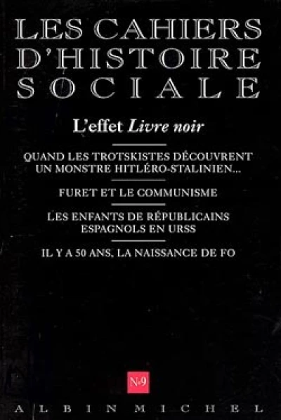 Les Cahiers d'Histoire Sociale, numéro 9 : L'Effet livre noir