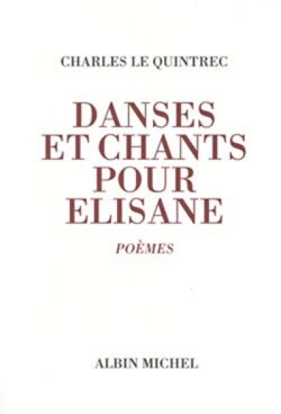 Danses et chants pour Elisane : Poèmes