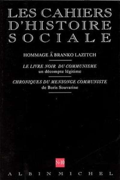 Les Cahiers d'Histoire Sociale, numéro 10 : Hommage à Branko Lazitch