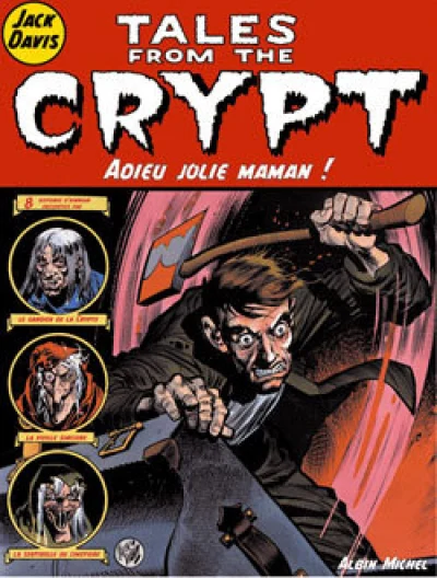 Tales from the Crypt, tome 3 : Adieu jolie maman