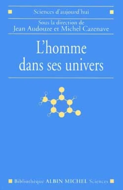 L'homme et ses univers