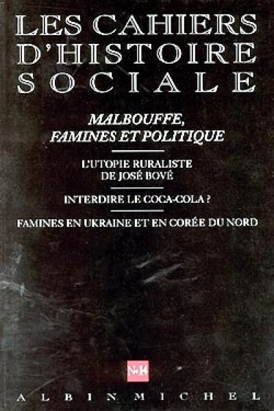 Les Cahiers d'Histoire Sociale, numéro 14 : Malbouffe, famines et politique