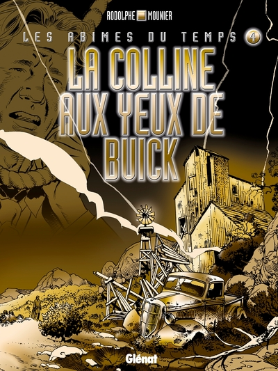 Les abîmes du temps, tome 4 : La colline aux yeux de buick