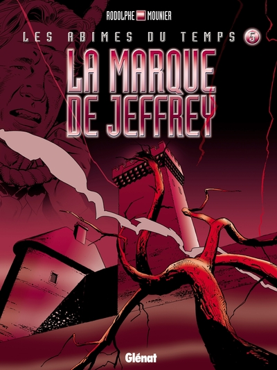 Les Abîmes du temps, tome 5 : La marque de Jeffrey