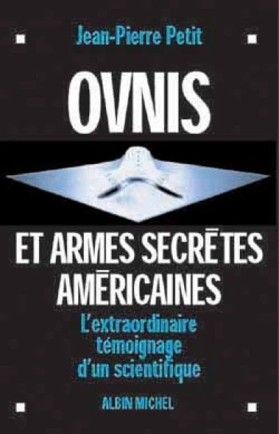 Ovnis et armes secrètes américaines : L'extraordinaire témoignage d'un scientifique