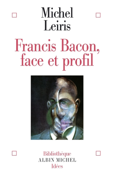 Francis Bacon. Face et profil