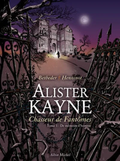 Alister Kayne, tome 1 : De mémoire d'homme