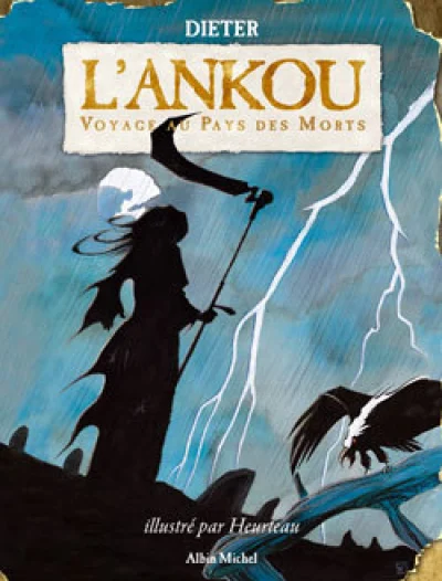 L'Ankou : Voyage au pays des morts