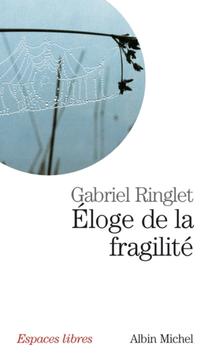 Éloge de la fragilité